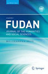 Fudan Journal Of The Humanities And Social Sciences